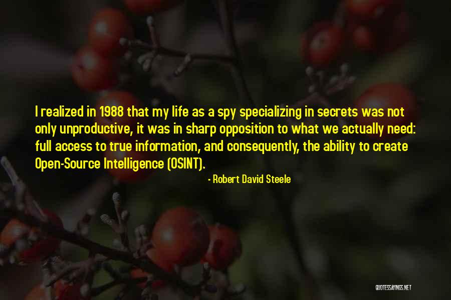 Information From The Source Quotes By Robert David Steele Information From The Source Quotes By Robert David Steele