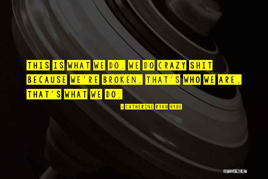 Information Interviews Quotes By Catherine Ryan Hyde Information Interviews Quotes By Catherine Ryan Hyde