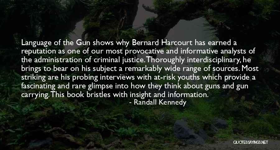 Information Interviews Quotes By Randall Kennedy Information Interviews Quotes By Randall Kennedy