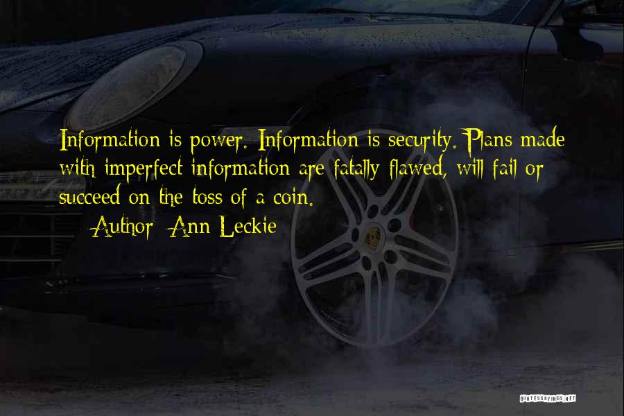 Information Is Power Quotes By Ann Leckie