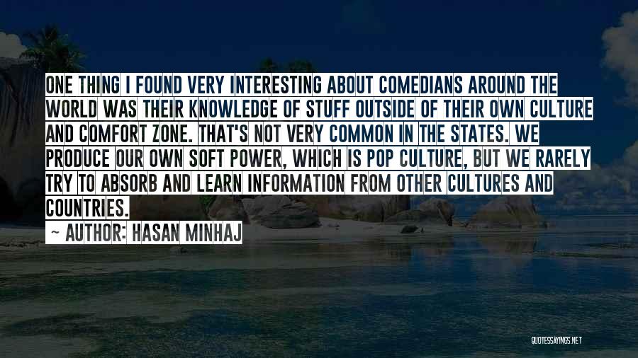 Information Is Power Quotes By Hasan Minhaj