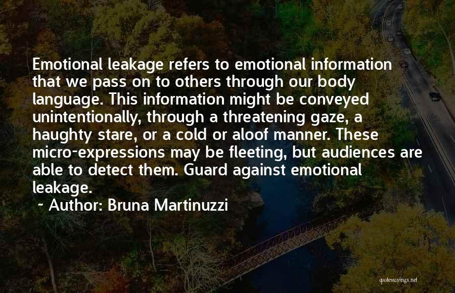 Information Leakage Quotes By Bruna Martinuzzi