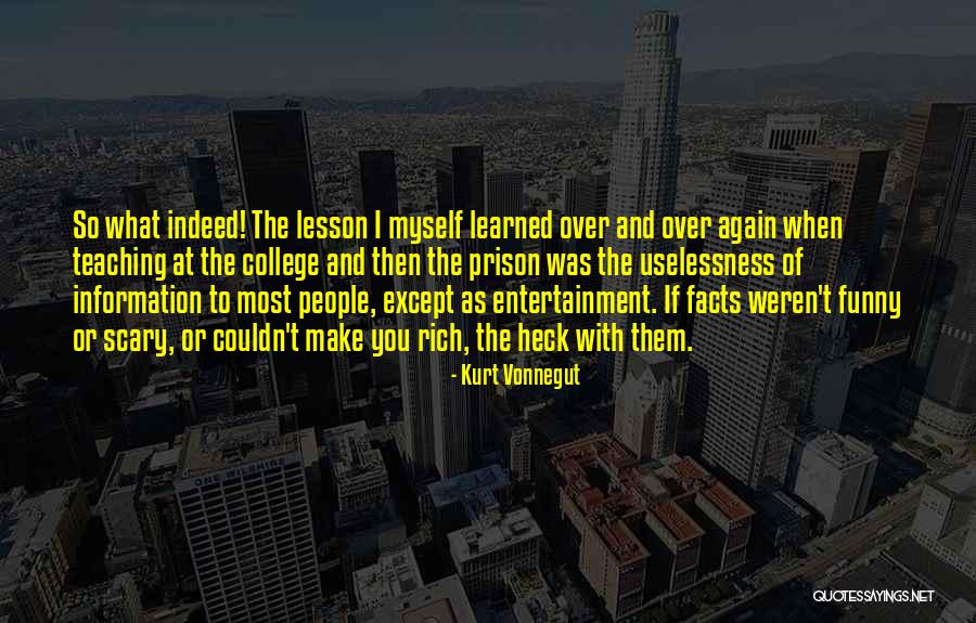 Information Lesson Quotes By Kurt Vonnegut Information Lesson Quotes By Kurt Vonnegut