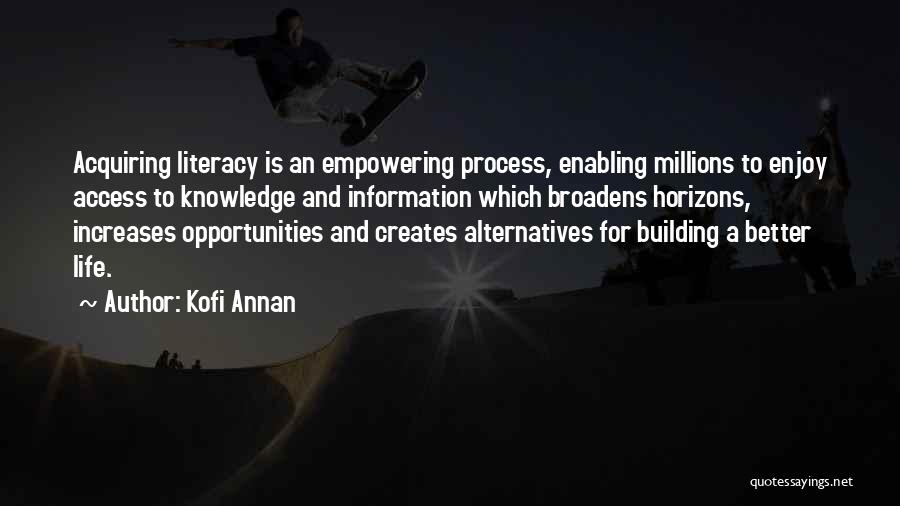 Information Literacy Quotes By Kofi Annan