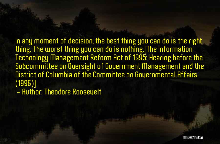 Information Management Quotes By Theodore Roosevelt