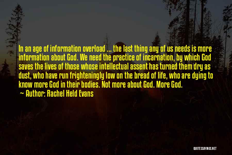 Information Overload Quotes By Rachel Held Evans