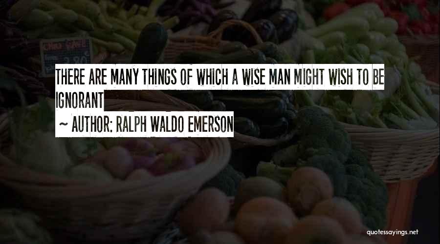 Information Overload Quotes By Ralph Waldo Emerson