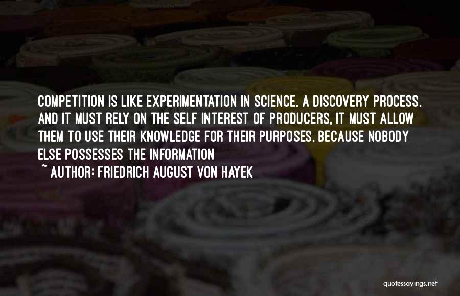Information Science Quotes By Friedrich August Von Hayek