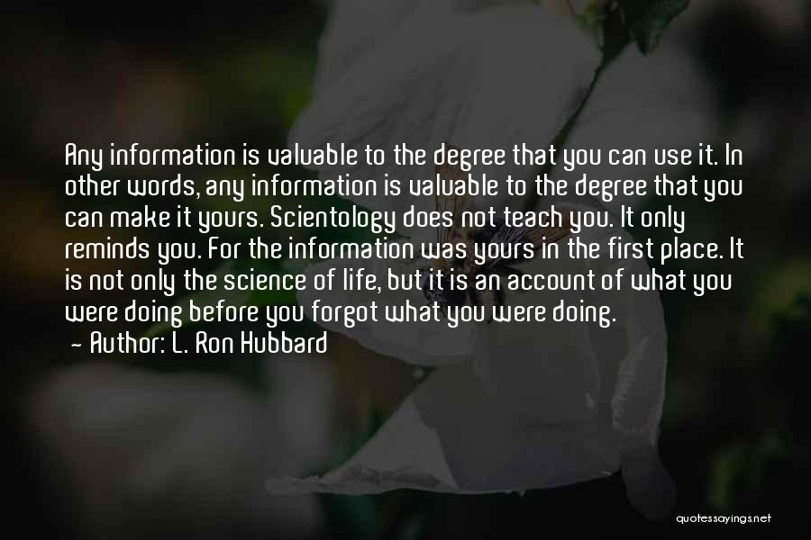 Information Science Quotes By L. Ron Hubbard