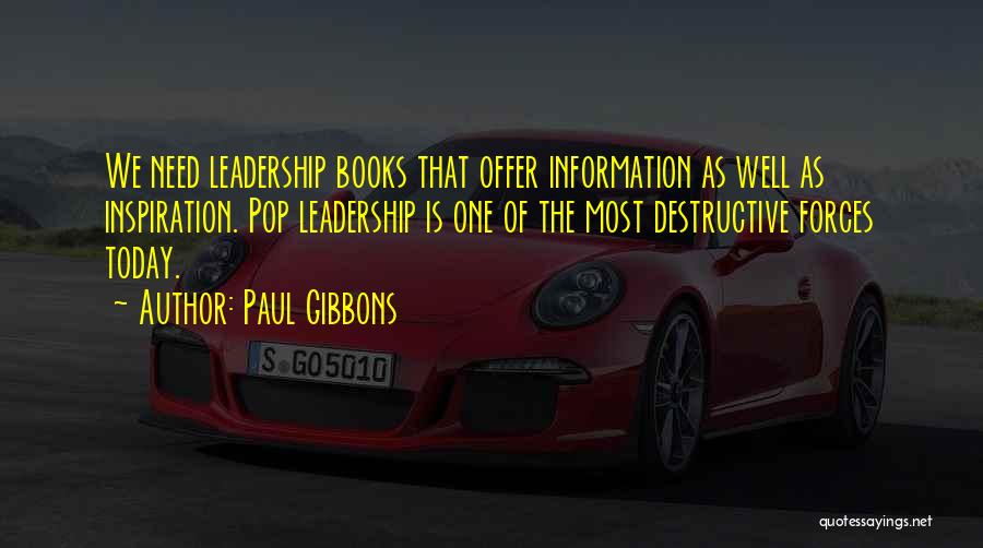 Information Science Quotes By Paul Gibbons