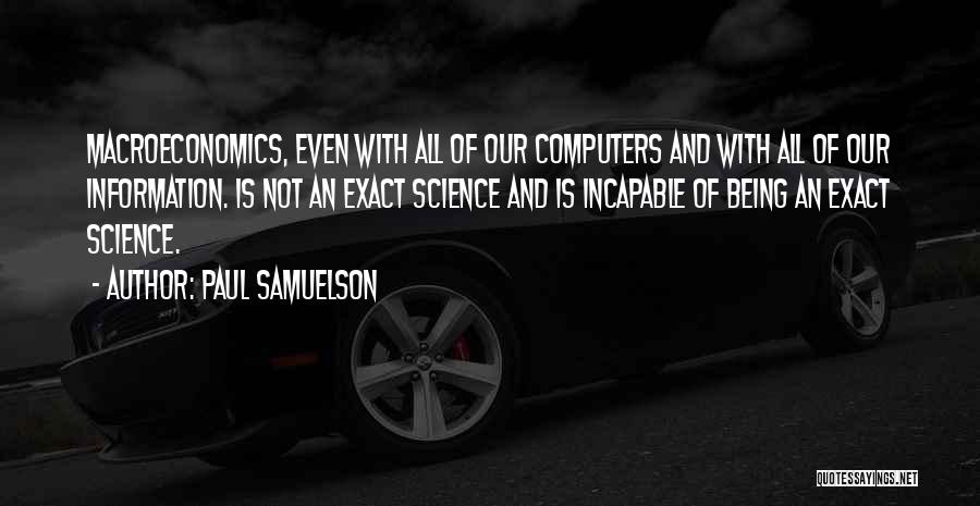 Information Science Quotes By Paul Samuelson