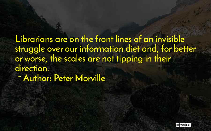 Information Science Quotes By Peter Morville