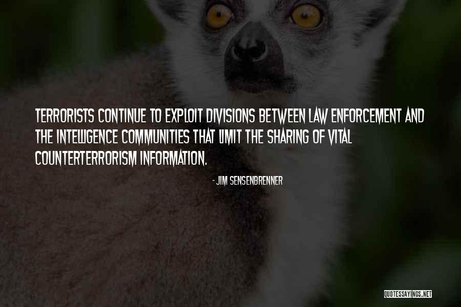 Information Sharing Quotes By Jim Sensenbrenner Information Sharing Quotes By Jim Sensenbrenner