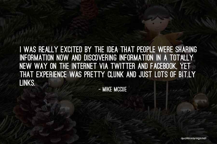 Information Sharing Quotes By Mike McCue Information Sharing Quotes By Mike McCue
