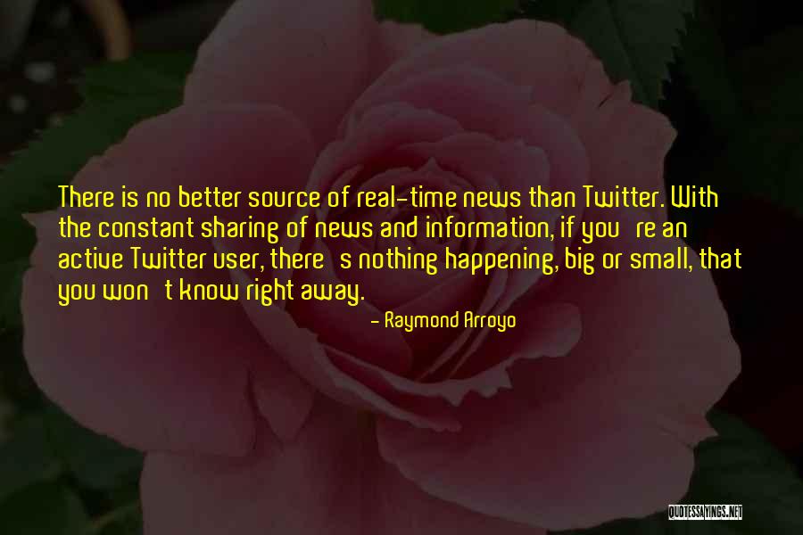 Information Sharing Quotes By Raymond Arroyo Information Sharing Quotes By Raymond Arroyo