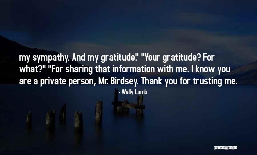 Information Sharing Quotes By Wally Lamb Information Sharing Quotes By Wally Lamb