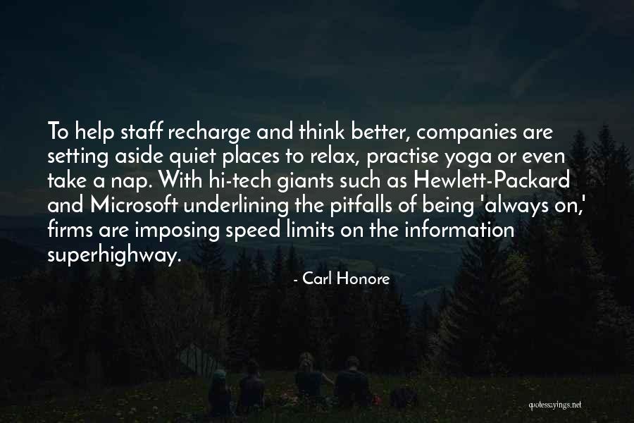 Information Superhighway Quotes By Carl Honore