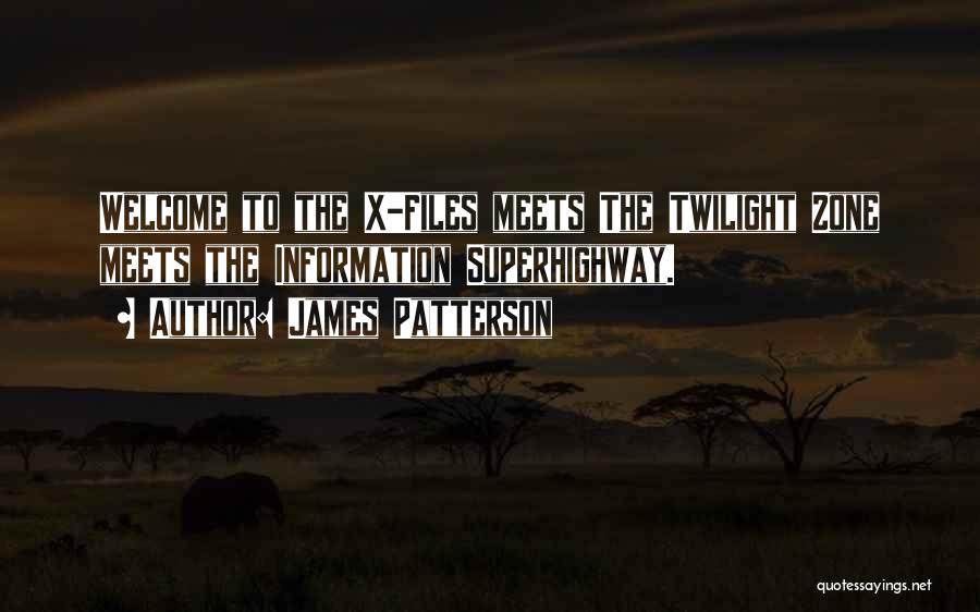 Information Superhighway Quotes By James Patterson Information Superhighway Quotes By James Patterson