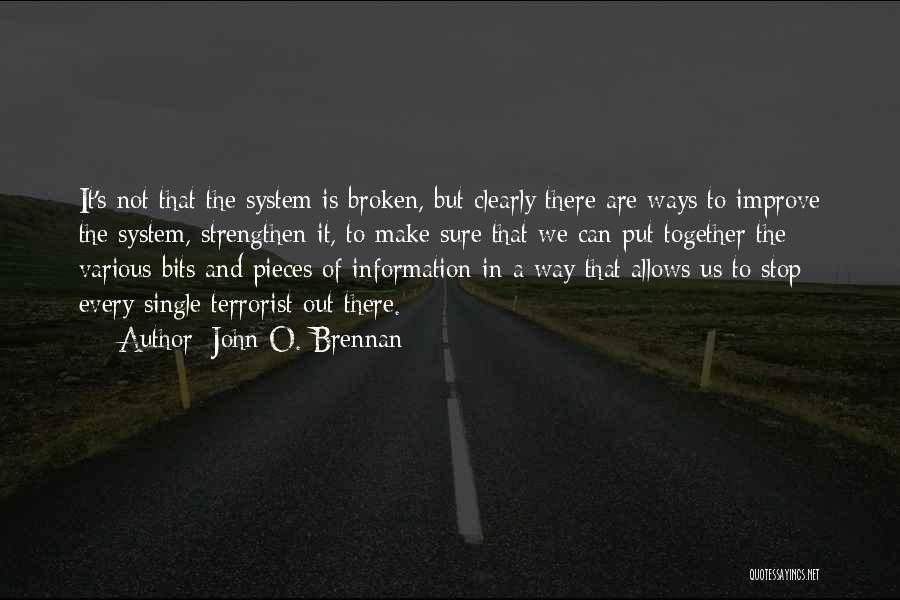 Information System Quotes By John O. Brennan