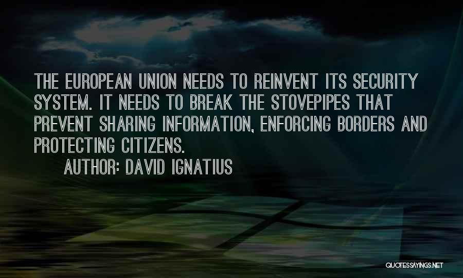Information System Security Quotes By David Ignatius