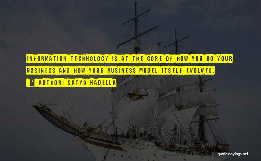 Information Technology And Business Quotes By Satya Nadella