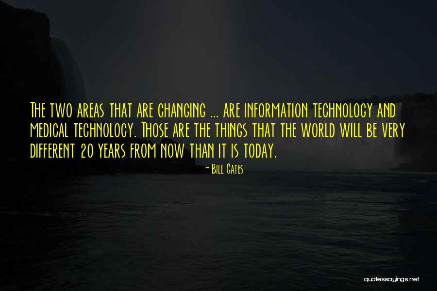 Information Technology By Bill Gates Quotes By Bill Gates