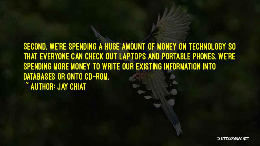 Information Technology Quotes By Jay Chiat