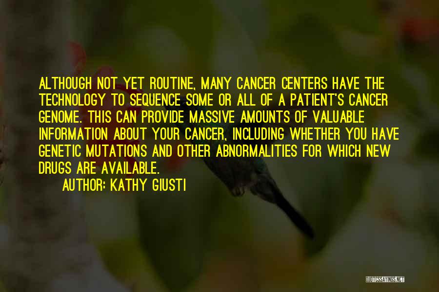 Information Technology Quotes By Kathy Giusti