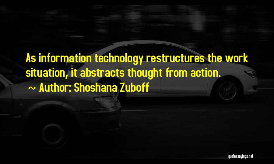 Information Technology Quotes By Shoshana Zuboff