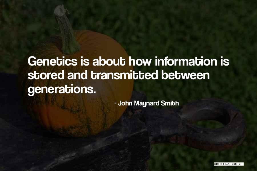 Information That Is Stored Quotes By John Maynard Smith Information That Is Stored Quotes By John Maynard Smith