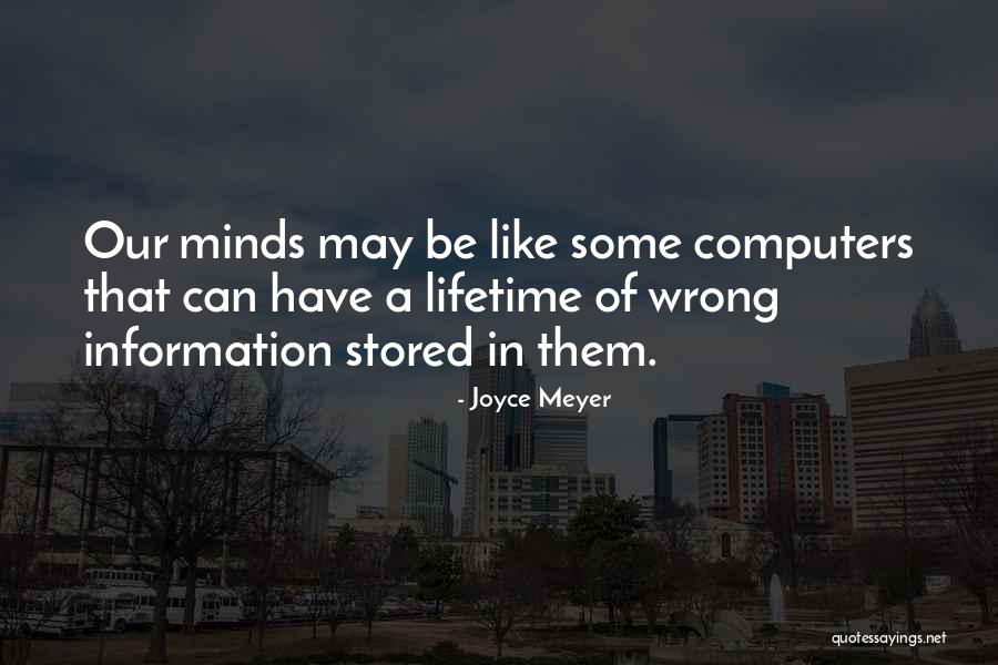Information That Is Stored Quotes By Joyce Meyer Information That Is Stored Quotes By Joyce Meyer