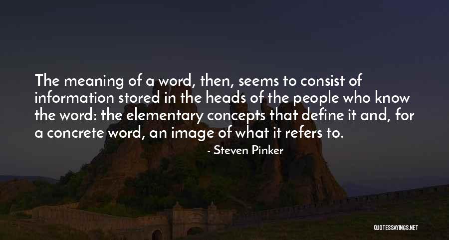 Information That Is Stored Quotes By Steven Pinker Information That Is Stored Quotes By Steven Pinker