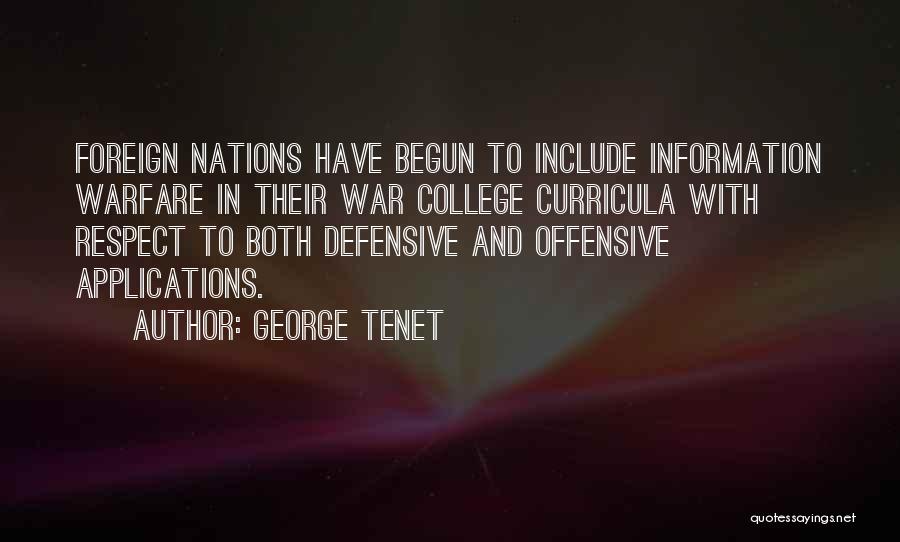 Information Warfare Quotes By George Tenet