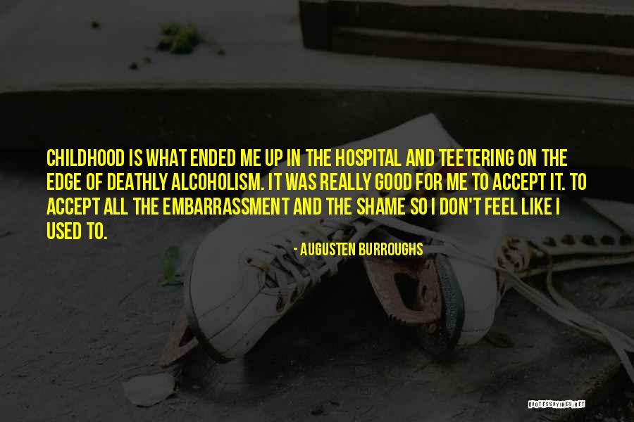 Informationm Quotes By Augusten Burroughs Informationm Quotes By Augusten Burroughs