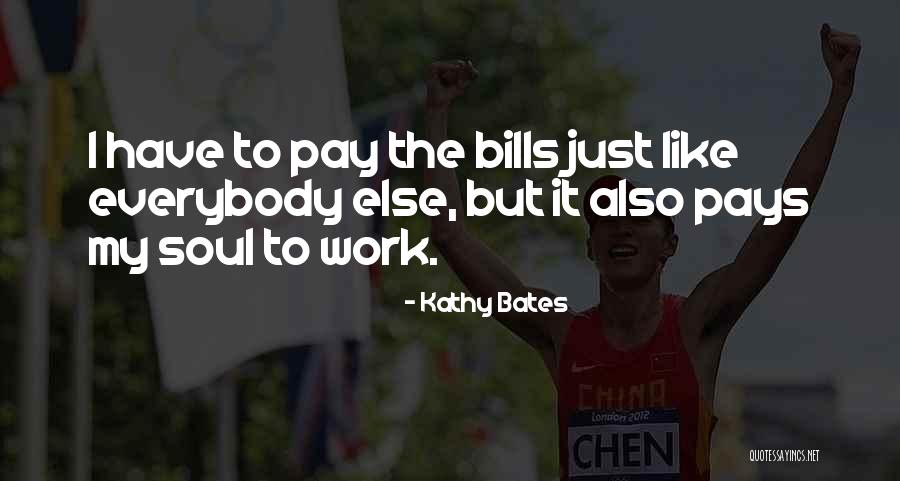 Informativos Tve Quotes By Kathy Bates Informativos Tve Quotes By Kathy Bates