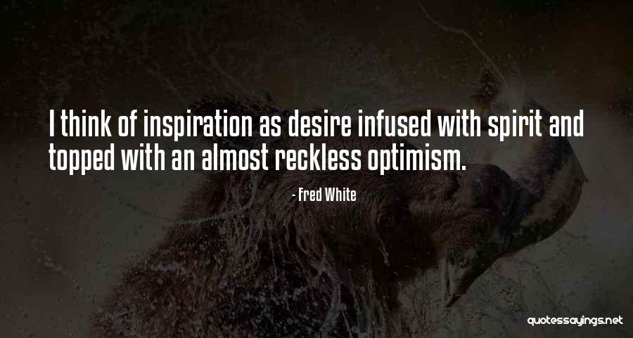 Informator Quotes By Fred White Informator Quotes By Fred White