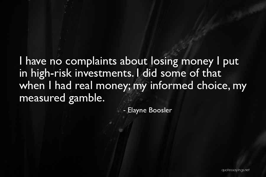 Informed Choice Quotes By Elayne Boosler