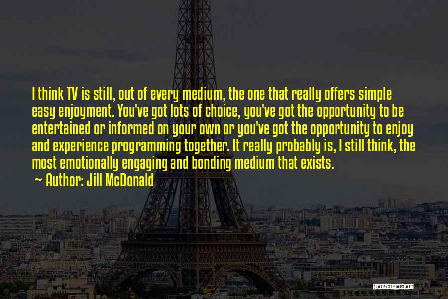 Informed Choice Quotes By Jill McDonald