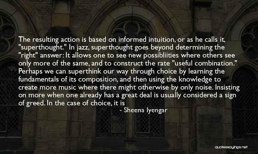 Informed Choice Quotes By Sheena Iyengar