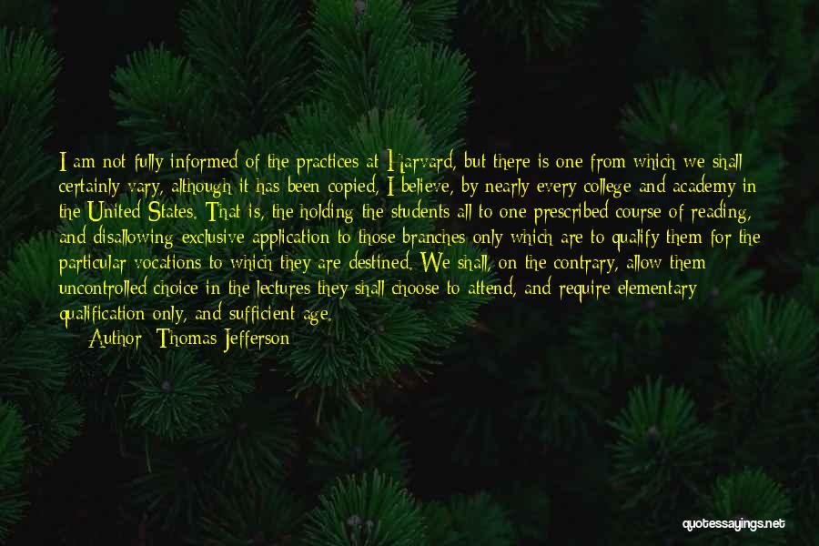 Informed Choice Quotes By Thomas Jefferson