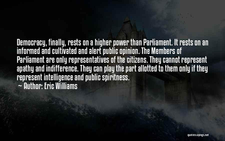 Informed Citizens Quotes By Eric Williams