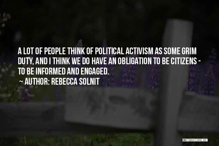Informed Citizens Quotes By Rebecca Solnit