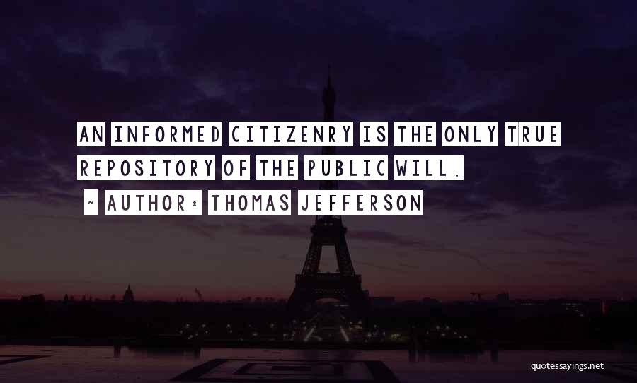 Informed Citizens Quotes By Thomas Jefferson