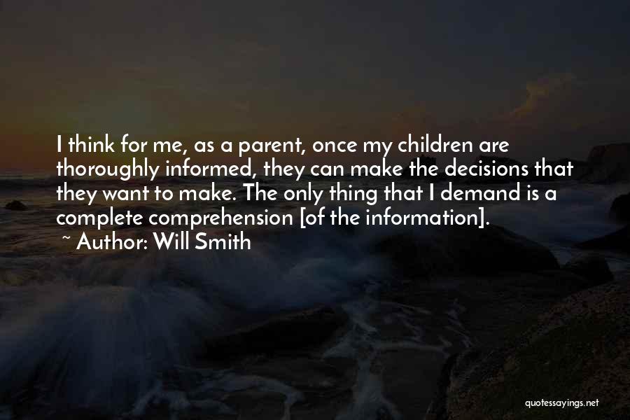 Informed Decision Quotes By Will Smith