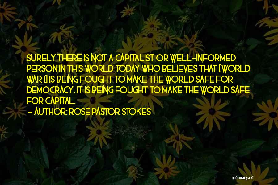 Informed Person Quotes By Rose Pastor Stokes