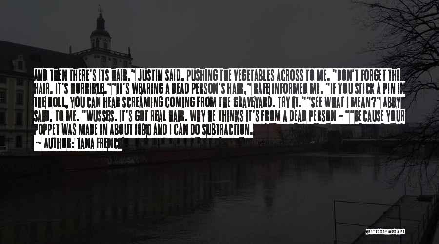 Informed Person Quotes By Tana French