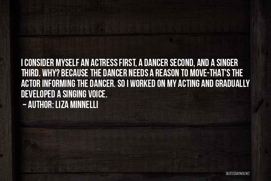 Informing Yourself Quotes By Liza Minnelli