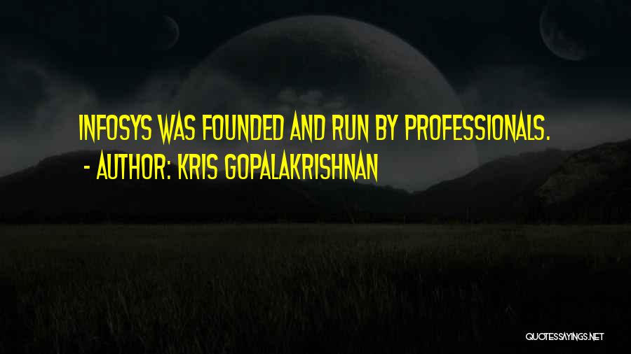 Infosys F&o Quotes By Kris Gopalakrishnan