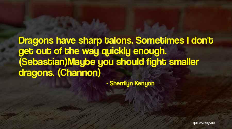Infotain Quotes By Sherrilyn Kenyon Infotain Quotes By Sherrilyn Kenyon