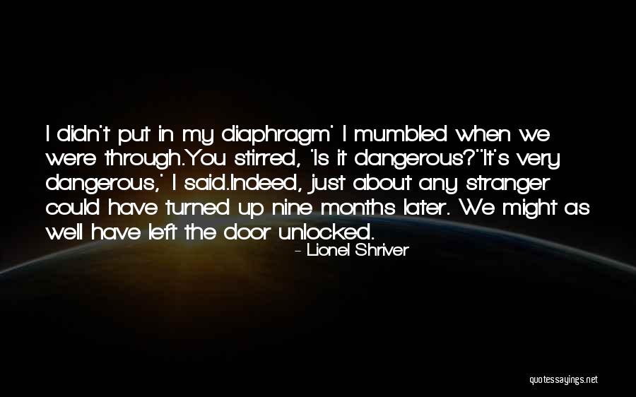 Infractores Electorales Quotes By Lionel Shriver Infractores Electorales Quotes By Lionel Shriver